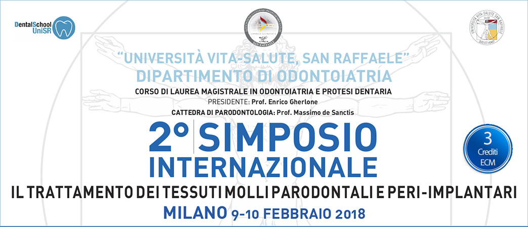 2° Simposio Internazionale - Il trattamento dei tessuti molli parodontali e peri-implantari - Milano 9-10 febbraio 2018